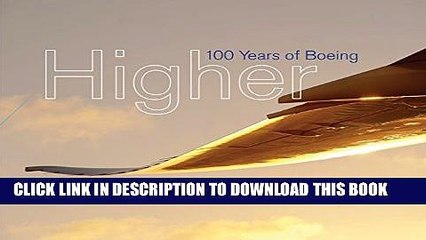 [PDF] Higher: 100 Years of Boeing Full Online