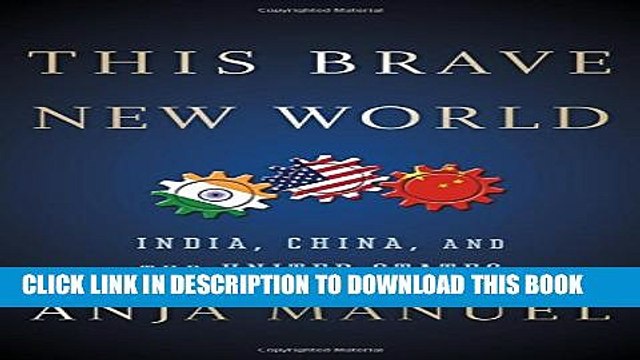 [PDF] This Brave New World: India, China and the United States Full Colection