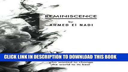 [PDF] Reminiscence: The story of a young man who wanted to change the world to its best Full Online