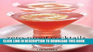 [PDF] Zero-Proof Cocktails: Alcohol-Free Beverages for Every Occasion Full Online