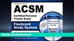 For you Flashcard Study System for the ACSM Certified Personal Trainer Exam: ACSM Test Practice