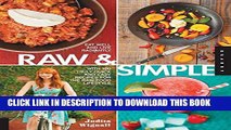 [PDF] Raw and Simple: Eat Well and Live Radiantly with 100 Truly Quick and Easy Recipes for the