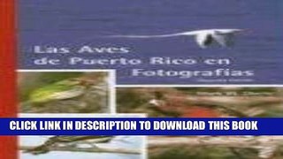 [PDF] Las Aves de Puerto Rico en FotografÃƒÂ­as (Spanish Edition) Popular Online