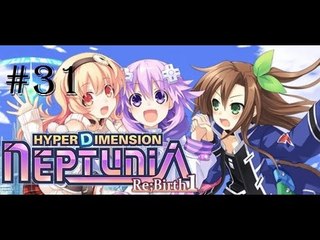 Omega Streams 2 | Hyperdimension Neptunia Re;Birth1 | Episode 31