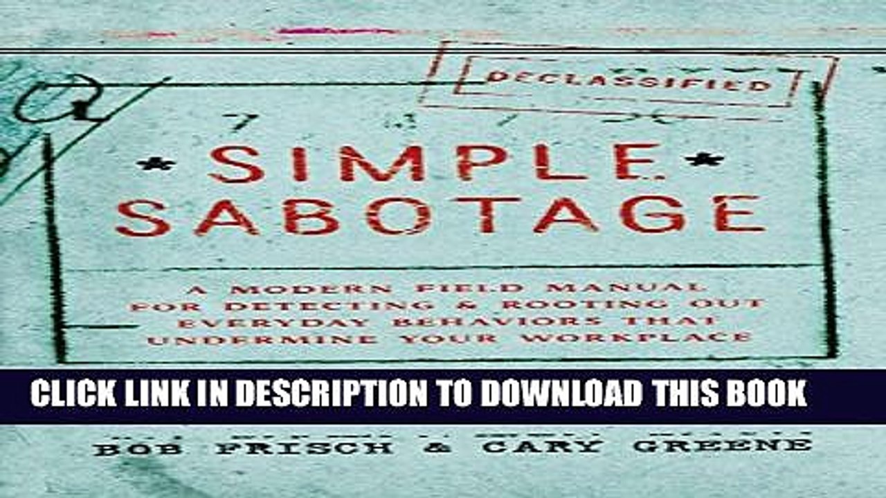 [PDF] Simple Sabotage: A Modern Field Manual for Detecting and Rooting Out Everyday Behaviors That