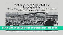 [PDF] Man s Worldly Goods: The Story of the Wealth of Nations. Full Online