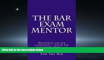 Enjoyed Read The Bar Exam Mentor: Mentoring for bar candidates - tested bar exam issues from a - z