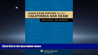 For you Essay Exam Writing for the California Bar Exam