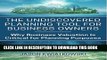 [PDF] The Undiscovered Planning Tool for Business Owners: Why Business Valuation Is Critical for