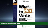 eBook Download What NOT To Write: Real Essays, Real Scores, Real Feedback. Massachusetts Bar Exam