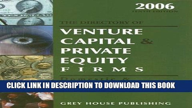 [PDF] The Directory of Venture Capital Private Equity Firms: Domestic International Full Online