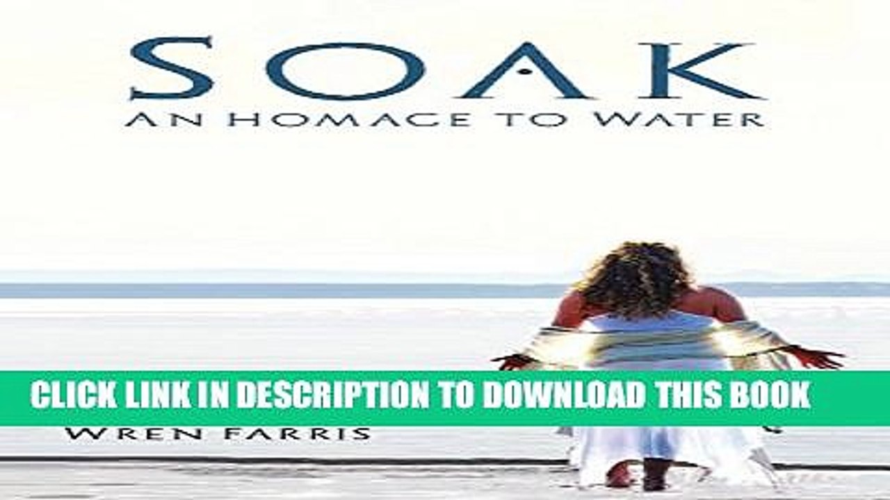 [PDF] Soak: An Homage to Water Full Colection
