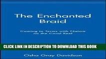 [PDF] The Enchanted Braid: Coming to Terms with Nature on the Coral Reef Full Collection