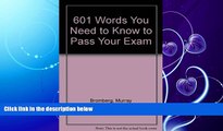 FULL ONLINE  601 Words You Need to Know to Pass Your Exam