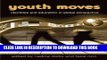 [Read PDF] Youth Moves: Identities and Education in Global Perspective (Critical Youth Studies)