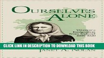 [Read PDF] Ourselves Alone: Women s Emigration from Ireland, 1885-1920 Download Online