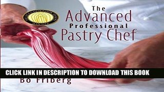 [PDF] The Advanced Professional Pastry Chef Popular Online