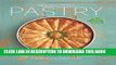 [PDF] Nick Malgieri s Pastry: Foolproof Recipes for the Home Cook Popular Online