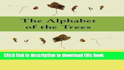 [PDF] The Alphabet Of The Trees: A Guide To Nature Writing Popular Online