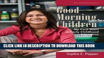 [PDF] Good Morning, Children: My First Years in Early Childhood Education Popular Online