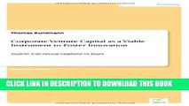 [PDF] Corporate Venture Capital as a Viable Instrument to Foster Innovation: Analysis with Special