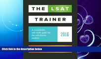 complete  The LSAT Trainer: A remarkable self-study guide for the self-driven student