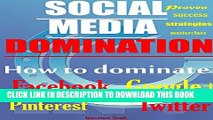 [PDF] How to DOMINATE Social Media; Facebook, Twitter, Google  , Pinterest: Dominate Social Media.