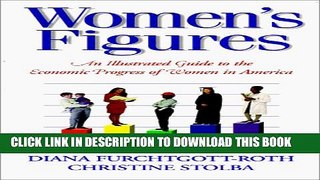 [PDF] Women s Figures: The Economic Progress of Women in America Full Online