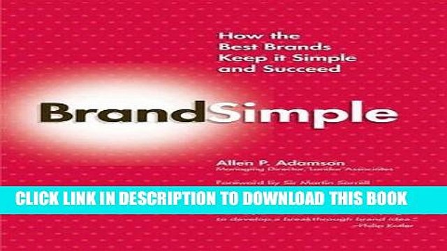 [PDF] BrandSimple: How the Best Brands Keep it Simple and Succeed Full Online