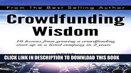 [PDF] Crowdfunding Wisdom: 10 lessons from growing a crowdfunding start-up to a listed company in