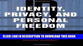 [PDF] Identity, Privacy, And Personal Freedom: Big Brother vs The New Resistance Full Collection