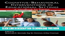 New Book Cognitive-Behavioral Interventions in Educational Settings: A Handbook for Practice