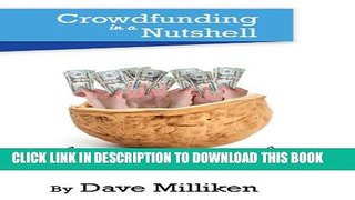 [PDF] Crowdfunding in a Nutshell: A Concise History of Crowdfunding and How to Raise Money Today