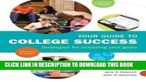Collection Book Your Guide to College Success: Strategies for Achieving Your Goals