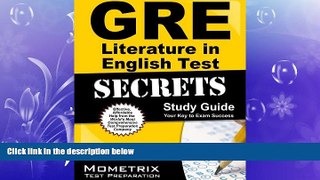 FAVORITE BOOK  GRE Literature in English Test Secrets Study Guide: GRE Subject Exam Review for