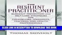 New Book The Resilient Practitioner: Burnout Prevention and Self-Care Strategies for Counselors,
