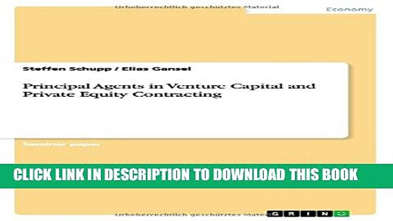 [PDF] Principal Agents in Venture Capital and Private Equity Contracting Popular Colection
