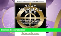 GET PDF  The PowerScore GMAT Verbal Bible: A Comprehensive System for Attacking GMAT Verbal