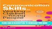 [PDF] Communication Skills for Working with Children and Young People: Introducing Social Pedagogy