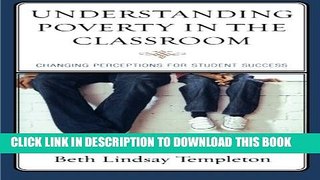 New Book Understanding Poverty in the Classroom: Changing Perceptions for Student Success