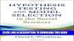 [PDF] Hypothesis Testing and Model Selection in the Social Sciences (Methodology in the Social