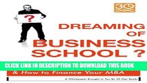 [PDF] Dreaming of Business School? The When, What, Where, Why  ... How the Heck to Finance it.