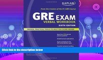 read here  Kaplan GRE Exam Verbal Workbook (Kaplan GRE Verbal Workbook)