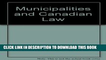 [PDF] Municipalities and Canadian Law: Defining the Authority of Local Governments Popular Online