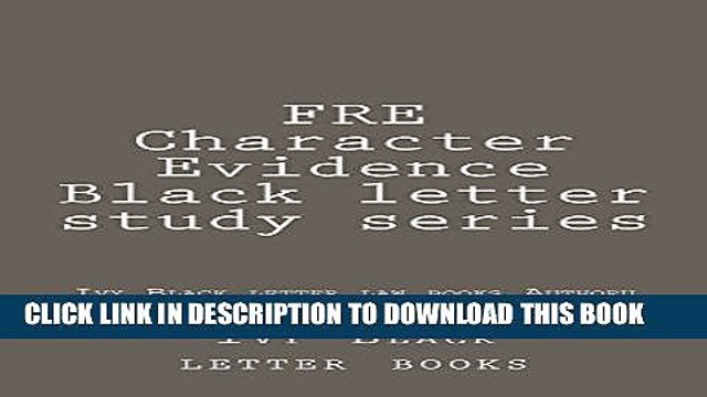 [PDF] FRE Character Evidence (e Borrowing Allowed): Ivy Black letter law books Author of 6 passing