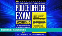 For you Police Officer Exam: Massachusetts: Complete Preparation Guide (Learning Express Law