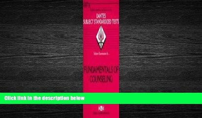 For you DSST Fundamentals of Counseling (Passbooks) (DANTES SUBJECT STANDARDIZED TESTS (DANTES))