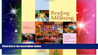 Big Deals  Reading with Meaning: Teaching Comprehension in the Primary Grades  Free Full Read Most