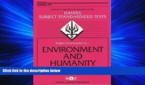 Online eBook DSST Environment and Humanity (Passbooks) (DANTES SUBJECT STANDARDIZED TESTS (DANTES))
