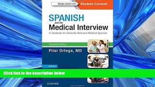 For you Spanish and the Medical Interview: A Textbook for Clinically Relevant Medical Spanish, 2e